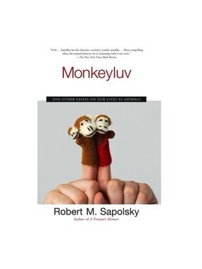 Monkeyluv Robert M. Sapolsky Simon & Schuster Science Psychology Hardcover Book